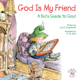 Lisa O Engelhardt - God is My Friend: A Kids Guide to God