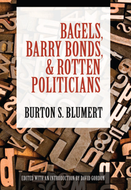 Burton Blumert - Bagels, Barry Bonds, and Rotten Politicians