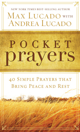 Max Lucado - Pocket Prayers: 40 Simple Prayers that Bring Peace and Rest