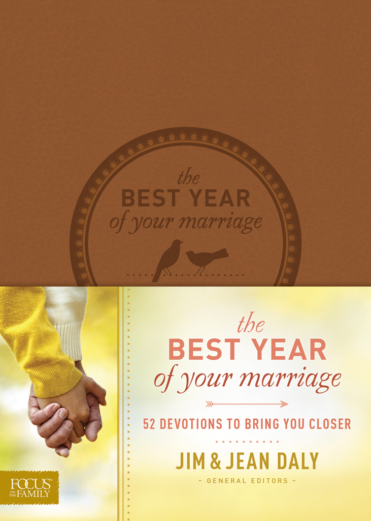 The Best Year of Your Marriage 52 Devotions to Bring You Closer Copyright 2014 - photo 1