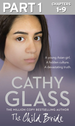 Cathy Glass The Child Bride: Part 1 of 3