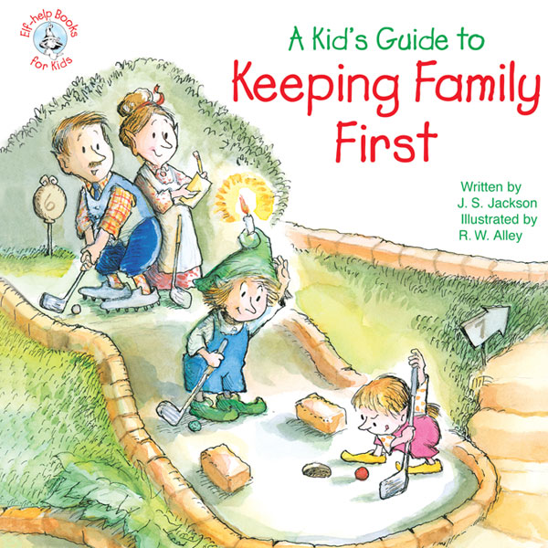 A Kids Guide to Keeping Family First - image 1