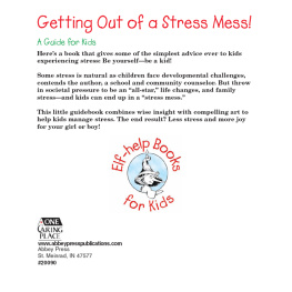Michaelene Mundy - Getting Out of a Stress Mess!: A Guide for Kids