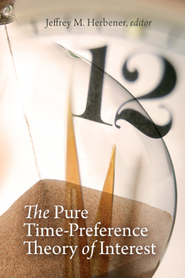 Jeffrey M. Herbener - Pure Time-Preference Theory of Interest