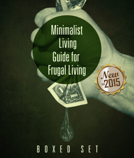 Speedy Publishing Minimalist Living Guide for Frugal Living: 3 In 1 Box Set