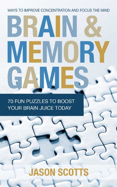 Chapter 1- The Importance of Brain and Memory Games Keeping your brain strong - photo 2