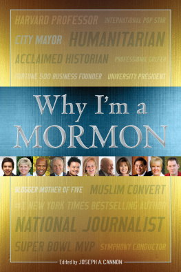 Joseph A. Cannon - Why Im a Mormon
