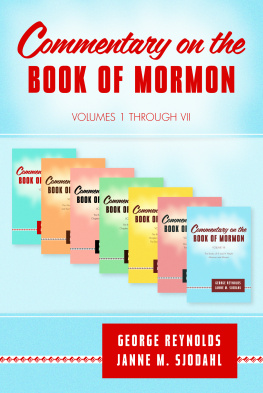 George Reynolds Commentary on the Book of Mormon: Volumes I-VII