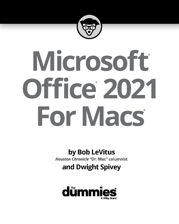 Microsoft Office 2021 For Macs For Dummies Published by John Wiley Sons - photo 2