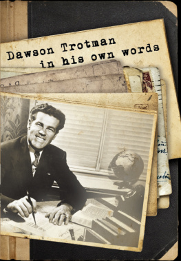 The Navigators - Dawson Trotman: In His Own Words