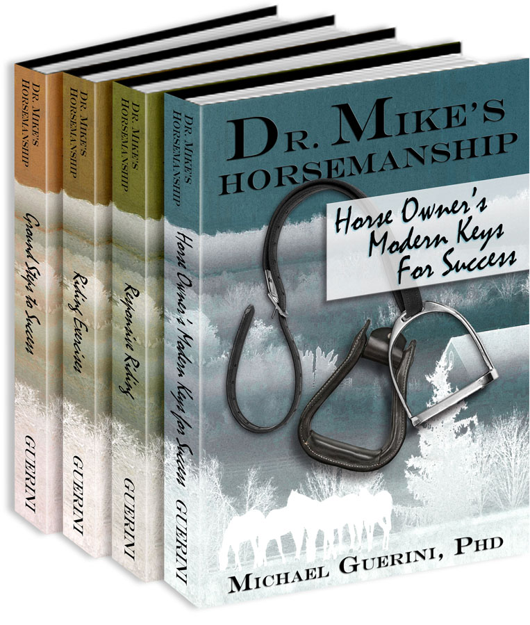 Dr Mikes Horsemanship Complete Works Published by Michael Guerini at - photo 1