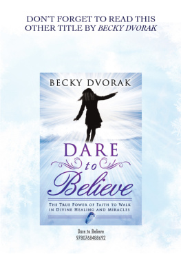 Becky Dvorak - Greater than Magic: The Supernatural Power of Faith