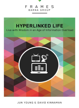 Barna Group The Hyperlinked Life: Live with Wisdom in an Age of Information Overload