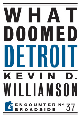 Kevin D. Williamson - What Doomed Detroit