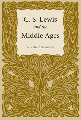Robert Boenig - C. S. Lewis and the Middle Ages