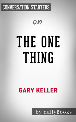 Daily Books - The ONE Thing--by Gary Keller | Conversation Starters