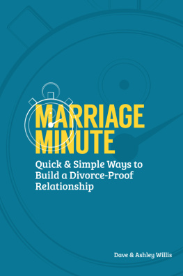 Dave Willis Marriage Minute: Quick & Simple Ways to Build a Divorce-Proof Relationship