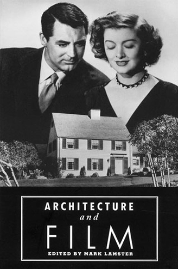 ARCHITECTURE and FILM EDITED BY MARK LAMSTER PRINCETON ARCHITECTURAL PRESS new - photo 1