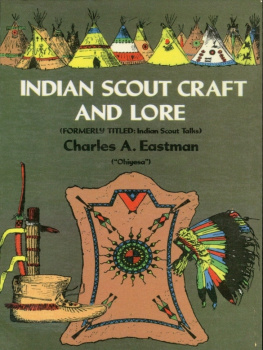 Charles A. Eastman - Indian Scout Craft and Lore