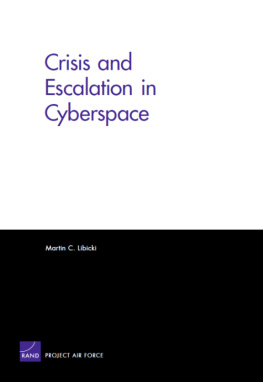 Martin C. Libicki - Crisis and Escalation in Cyberspace