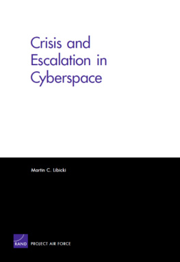 Martin C. Libicki Crisis and Escalation in Cyberspace