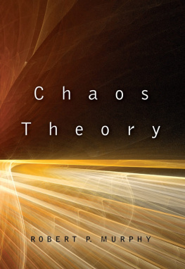 Robert P. Murphy - Chaos Theory