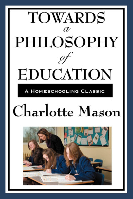 Charlotte Mason Towards a Psychology of Education