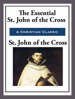 St. John of the Cross The Essential St. John of the Cross