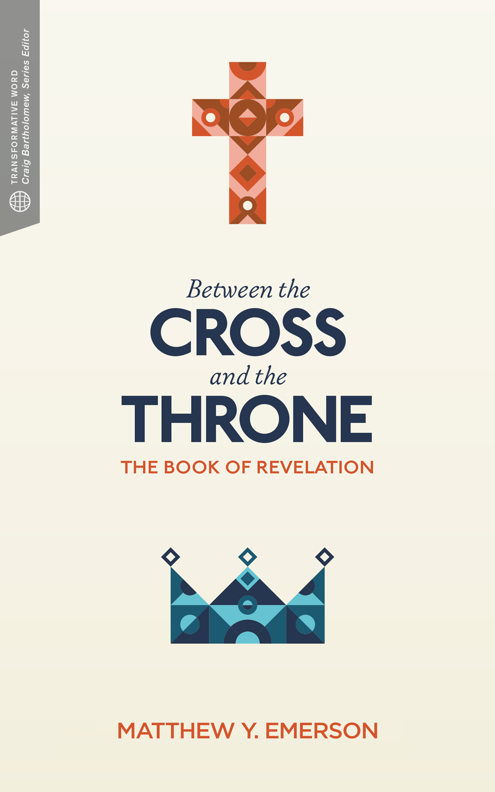 Between the Cross and the Throne The Book of Revelation - image 1