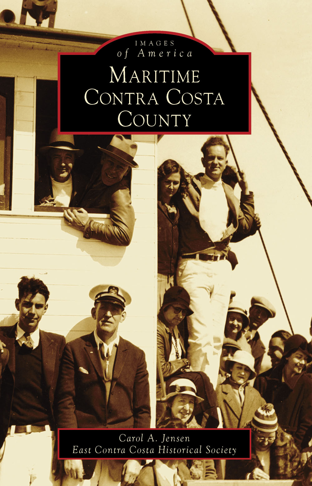 IMAGES of America MARITIME CONTRA COSTA COUNTY ON THE COVER AND LEFT The - photo 1