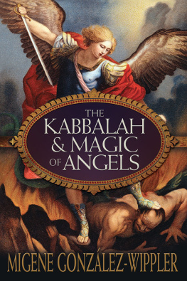 Migene González-Wippler - The Kabbalah & Magic of Angels