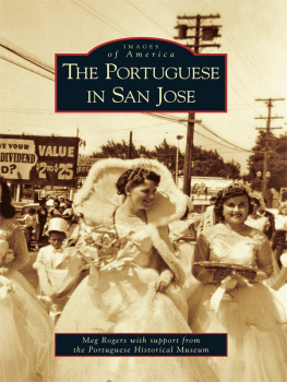 Meg Rogers - The Portuguese in San Jose