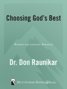 Dr. Don Raunikar - Choosing Gods Best: Wisdom for Lifelong Romance
