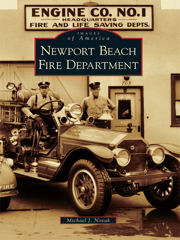 Table of Contents ACKNOWLEDGMENTS The work of three Newport Beach Fire - photo 1