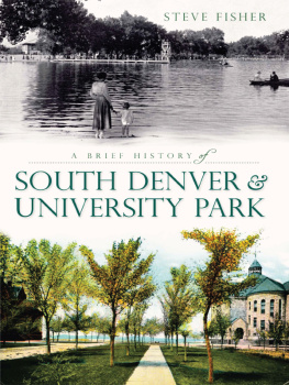 Steve Fisher - A Brief History of South Denver & University Park