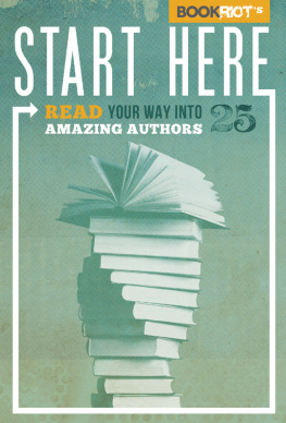 Jeff ONeal Start Here: Read Your Way Into 25 Amazing Authors