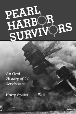 Harry Spiller - Pearl Harbor Survivors: An Oral History of 24 Servicemen