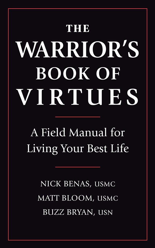 The Warriors Book of Virtues A Field Manual for Living Your Best Life - image 1