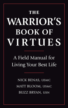 Nick Benas - The Warriors Book of Virtues: A Field Manual for Living Your Best Life