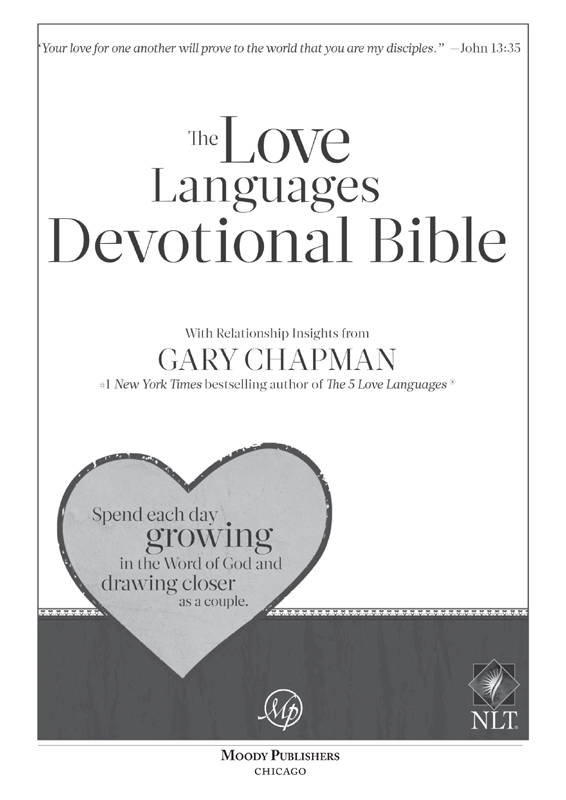 LOVE LANGUAGES DEVOTIONAL BIBLE 2012 Gary D Chapman All rights reserved All - photo 2