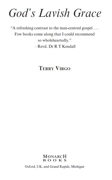 Copyright 2004 by Terry Virgo This edition copyright 2004 Lion Hudson The right - photo 2