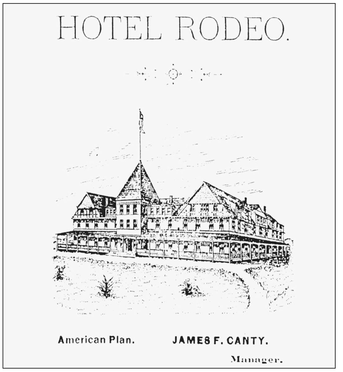 HOTEL RODEO 1892 The three-story Hotel Rodeo located at the northwest corner - photo 7