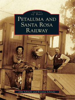 John Schmale Petaluma and Santa Rosa Railway