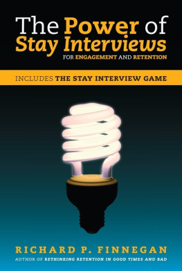 Richard P. Finnegan The Power of Stay Interviews for Engagement and Retention