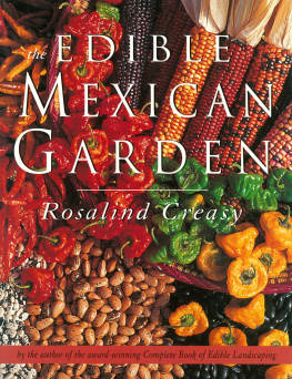 Rosalind Creasy - Edible Mexican Garden