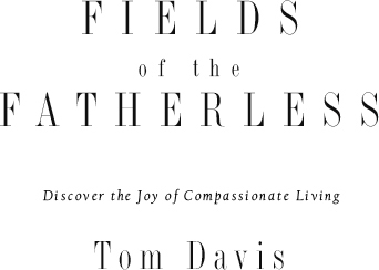 Fields of the Fatherless Discover the Joy of Compassionate Living - image 2