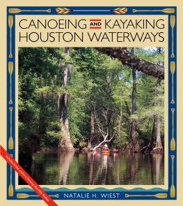 Natalie H. Wiest - Canoeing and Kayaking Houston Waterways