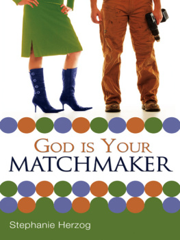 Stephanie Herzog - God Is Your Matchmaker