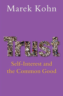 Marek Kohn - Trust: Self-Interest and the Common Good