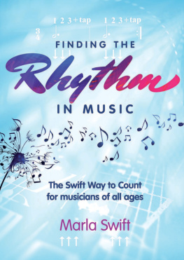 Marla Swift - Finding the Rhythm in Music: The Swift Way to Count for Musicians of All Ages